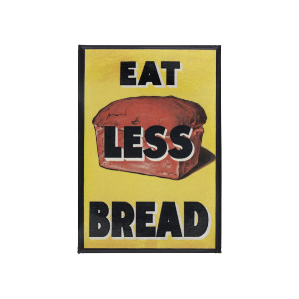 Eat Less Bread Magnet