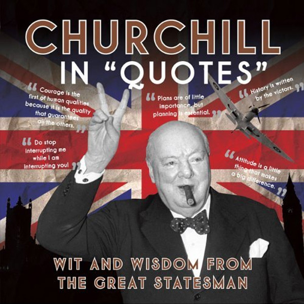 Churchill in Quotes