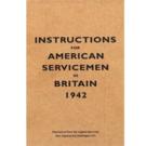 Instructions for American Servicemen in Britain 1942