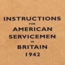 Instructions for American Servicemen in Britain 1942