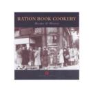 Ration Book Cookery