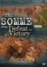 The Somme - From Defeat to Victory