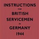 Instructions for British Servicemen in Germany 1944