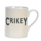 Crikey mug