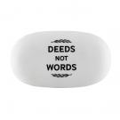 Deeds Not Words eraser