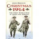 Christmas 1914 - The First World War at Home and Abroad